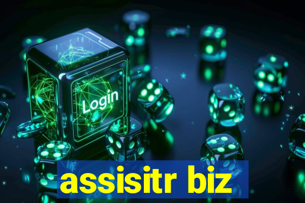 assisitr biz